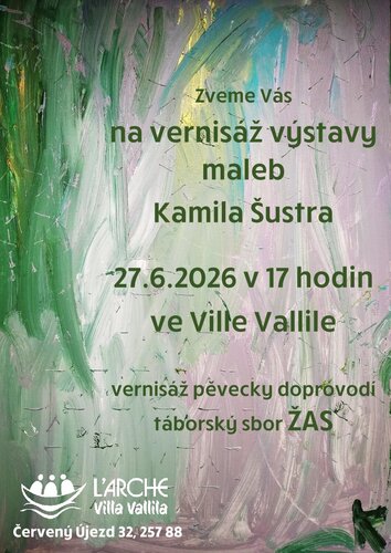 Vernisáž výstavy Kamila Šustra 27.6.2026 Vernisáž výstavy Kamila Šustra 27.6.2026
